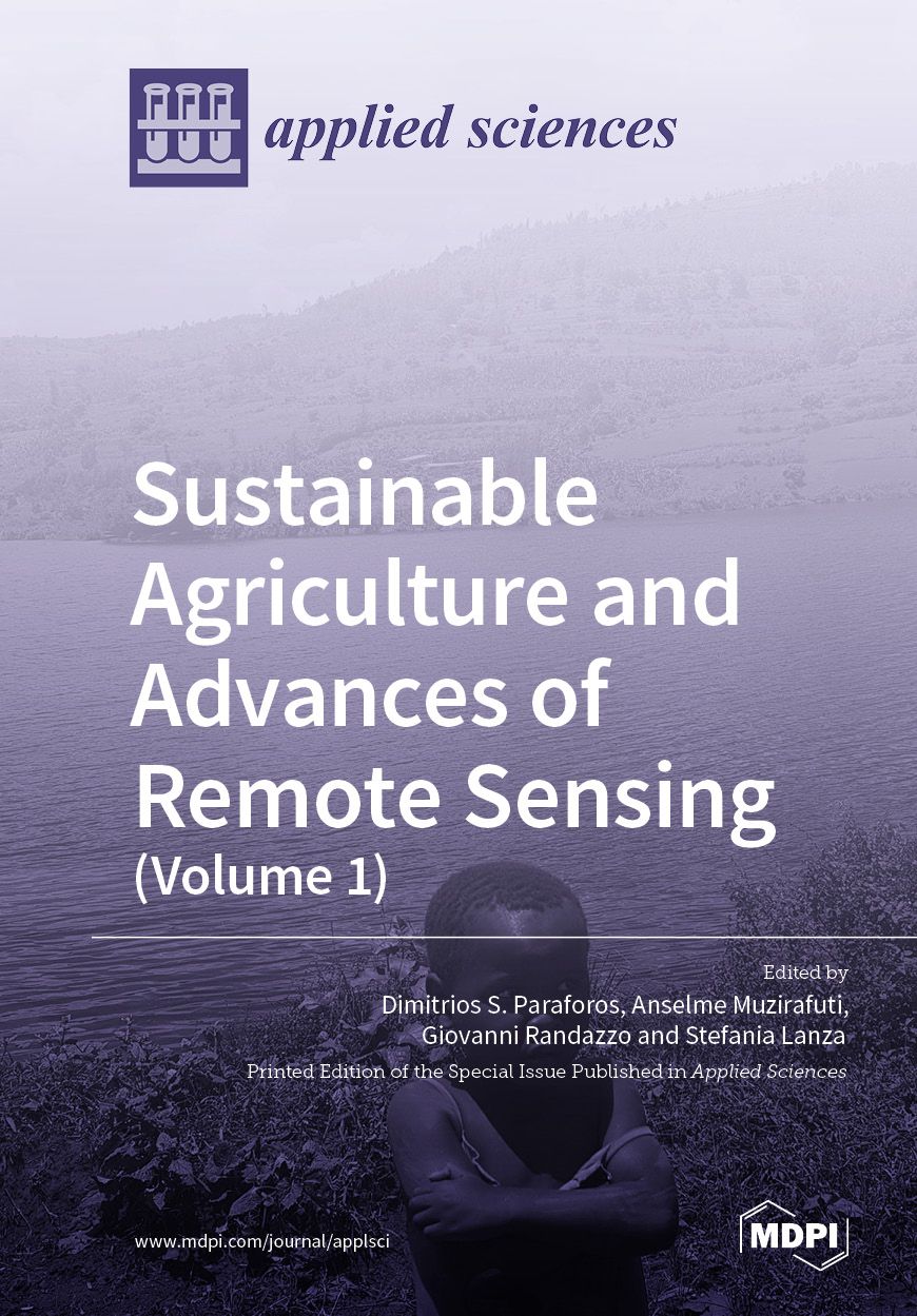 Sustainable Agriculture and Advances of Remote Sensing (Volume 1)
