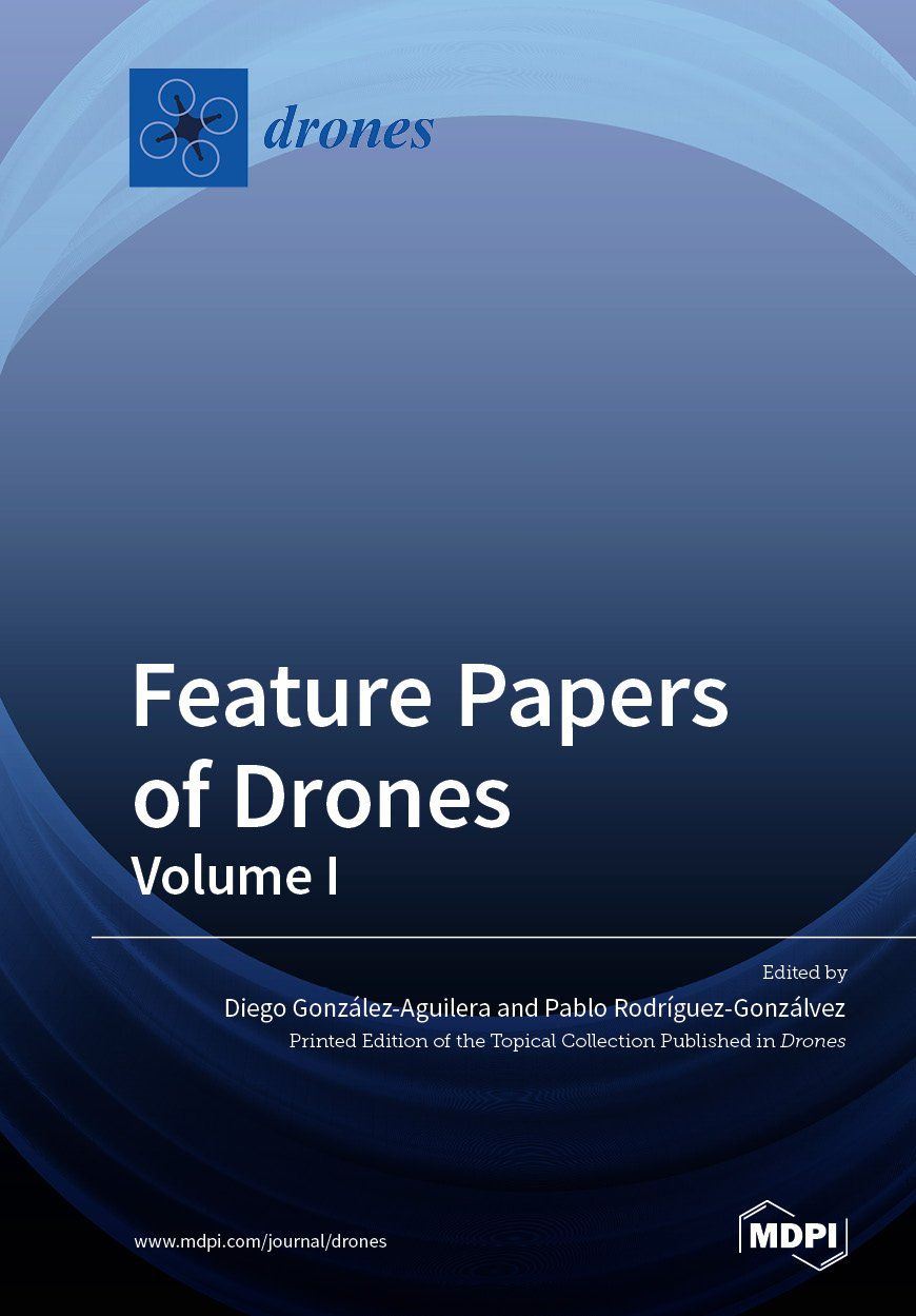 Feature Papers of Drones Volume I