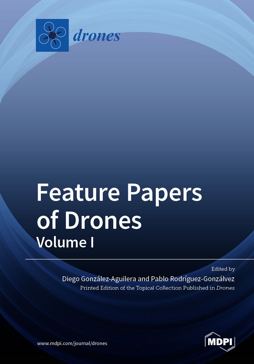 Feature Papers of Drones Volume I