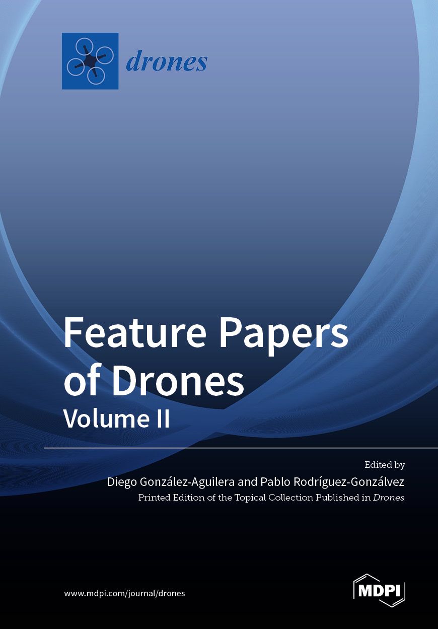 Feature Papers of Drones Volume II