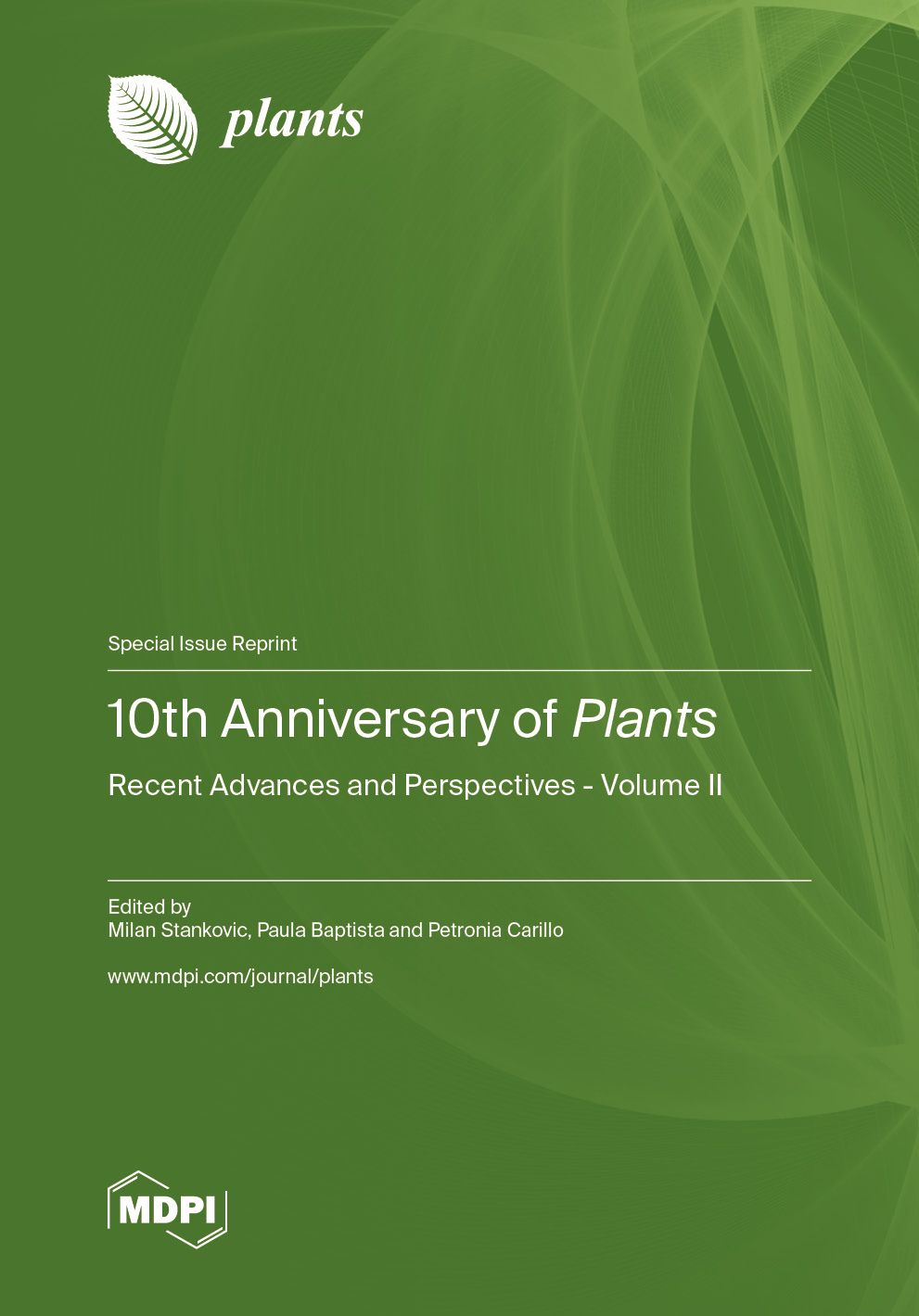 10th Anniversary of Plants—Recent Advances and Perspectives