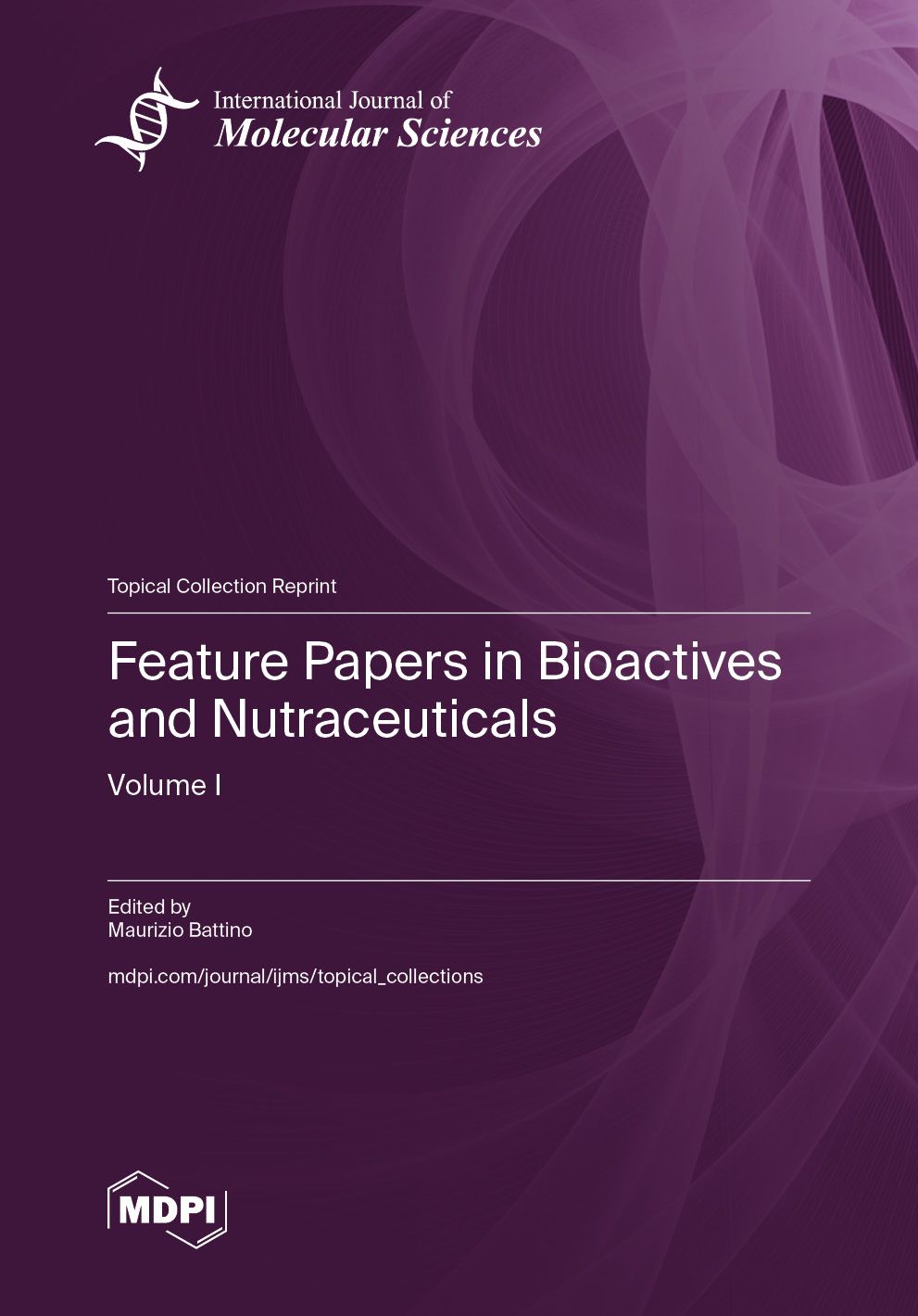 Feature Papers in Bioactives and Nutraceuticals