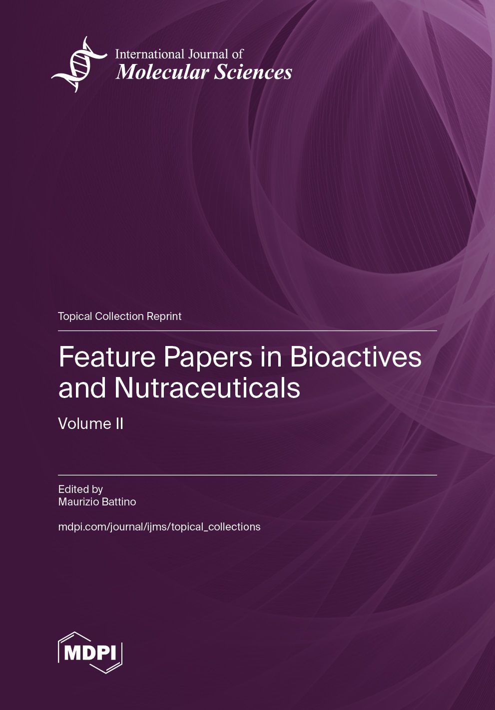 Feature Papers in Bioactives and Nutraceuticals