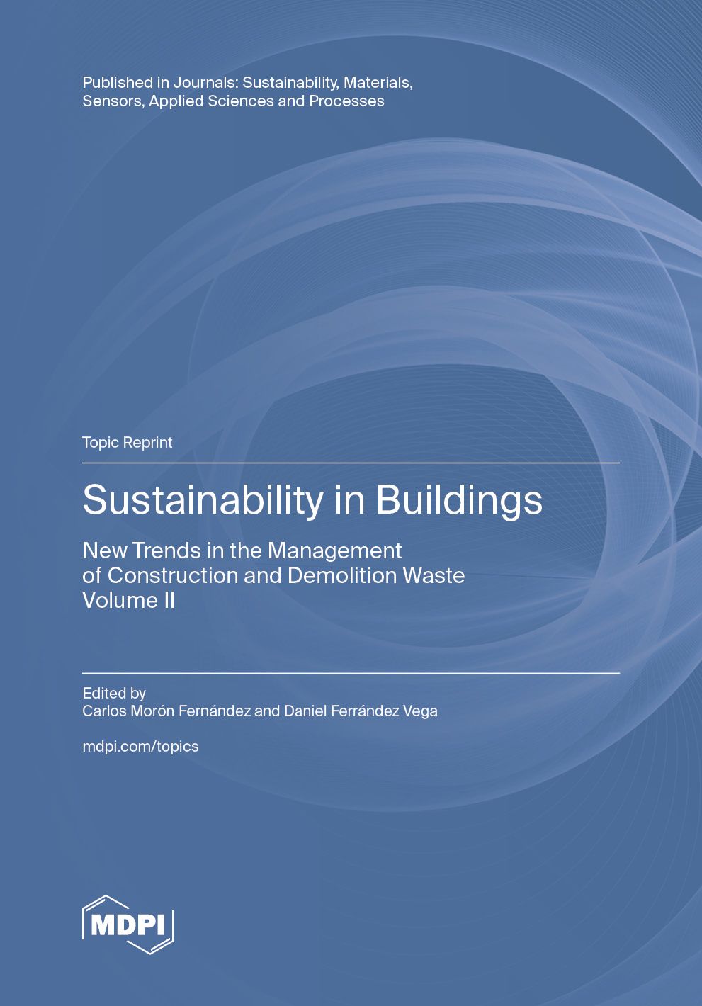 Sustainability in Buildings: New Trends in the Management of Construction and Demolition Waste