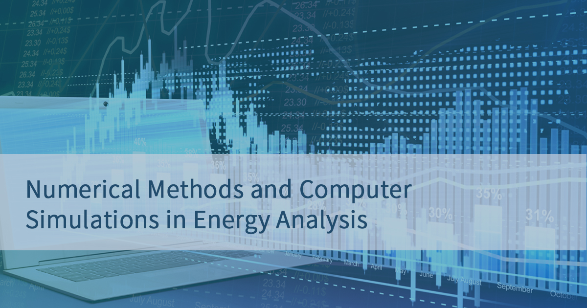 Phương pháp số và mô phỏng máy tính trong phân tích năng lượng - Hiểu rõ hơn về các phương pháp số và mô phỏng máy tính trong phân tích năng lượng với hình ảnh chi tiết và thú vị. Khám phá cách sử dụng những công cụ này để tìm ra các giải pháp đáng tin cậy và hiệu quả cho vấn đề năng lượng của bạn.