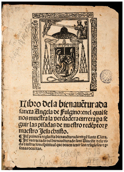 Religions Free Full Text Radical Succession Hagiography Reform And Franciscan Identity In The Convent Of The Abbess Juana De La Cruz 1481 1534 Html